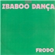 Frodo - Zbaboo Dança